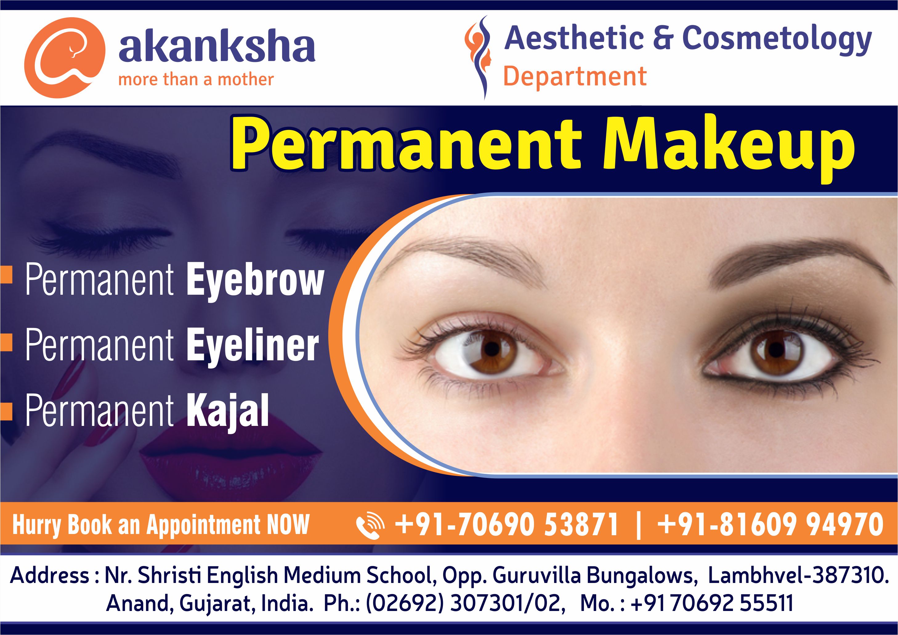 Permanent Makeup like Permanent Eyebrow, Permanent Eyeliner and Permanent Kajal at Akanksha Hospital